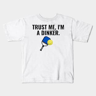 Funny I'm a Dinker Pickleball Player Gifts Kids T-Shirt